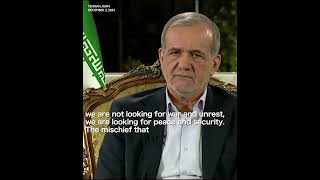 'We are not looking for war and unrest' Iran's Pezeshkian on Syria