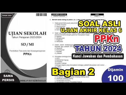 Part 2 -Soal Ujian Sekolah (US) PPKn Kelas 6 SD Tahun 2024 _ Ujian ...