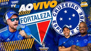 🔴 FORTALEZA X CRUZEIRO | 2ª RODADA BRASILEIRO | JORNADA ESPORTIVA CRUZEIRO SPORTS | AO VIVO
