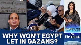 Egypt Says No to Palestinian Refugees: Cairo Abdicating Responsibility? | Vantage with Palki Sharma