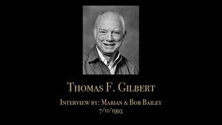 Thomas F. Gilbert | The Bailey Interviews