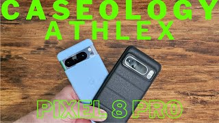 Pixel 8 Pro Caseology Athlex Case Review