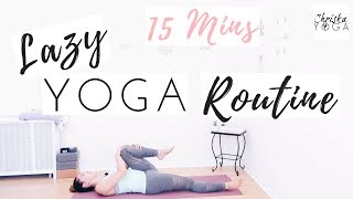 Lazy Yoga Routine | 15 Min Yoga for Lazy Days | Lazy Day Yoga | ChriskaYoga