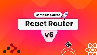 React Router v6 - Protected Routes, Nested Routes, Active Link, Search Params - [07]