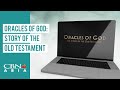 CBN Asia | Oracles of God: Story of the Old Testament