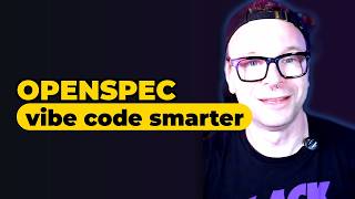OpenSpec Changed How I Vibe Code — Here's How