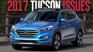 2017 Hyundai Tucson Problems and Recalls. Should you buy a used one?