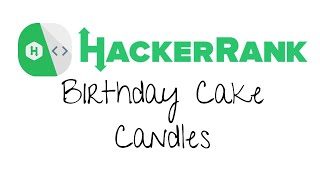 Birthday Cake Candles HackerRank Javascript