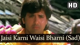 Jaisi Karni Waisi Bharni Sad Song (HD) Govinda - Kimi Katkar - Suresh Wadkar