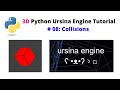 Ursina Engine – 3D Python Game Engine Tutorial: # 08, Collisions