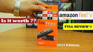 Amazon Fire TV Stick | 2017 |  Unboxing & Full Review |  Is it worth ??