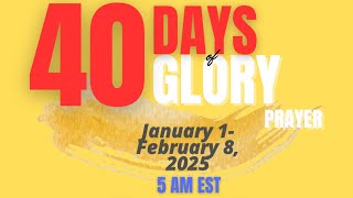 40 Days of Glory - Day 30