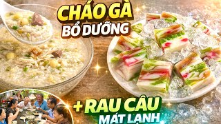 Cháo Gà Đậu Xanh Hạt Sen Thanh Mát | Rau Câu Sơn Thủy Mát Lạnh | MienTayVT