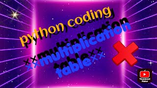 python program to display multiplication table, #code with me #python coding in mobile#CRAZY CODING