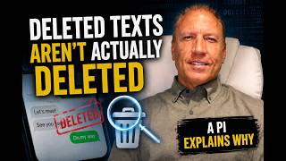 Deleted Texts Aren't Actually Deleted (A PI Explains Why)
