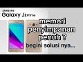 cara mengatasi memori penuh samsung j2 prime