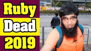 🤔Question - Why Ruby Programming Dead in 2019 ?