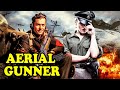 Aerial Gunner  I World War 2 Movie | Richard Arlen | Chester Morris I Super Hit Movie I