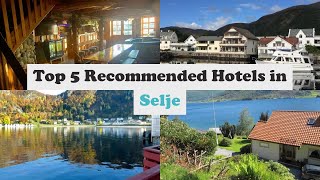 Top 5 Recommended Hotels In Selje | Top 5 Best 3 Star Hotels In Selje