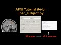 AFNI Tutorial #4-b: uber_subject.py