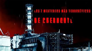 Los 7 misterios más terroríficos de Chernóbil