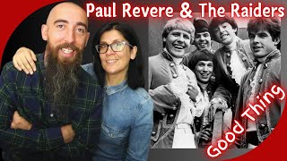 Paul Revere & The Raiders - Good Thing (REACTION) with my wife