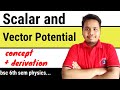 scalar and vector potential || magnetic scalar and vector potential