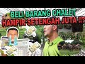 SETENGAH JUTA HABES !? Beli Barang Chalet !? -TV Terlajak Laris