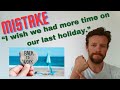 English Mistake ‘Have’ Past Participle / Auxiliary Verb - “I wish we had more time on our holiday.”