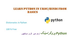 Python programming Urdu/Hindi Dictionaries in python part 1, Tutorial 10.