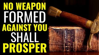 ALL NIGHT PRAYER - NO WEAPON FORMED AGAINST YOU SHALL PROSPER
