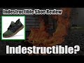 No, They Are NOT Indestructible:  Indestructible Shoes Review