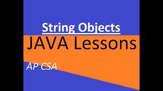 AP CSA Unit 2 Strings
