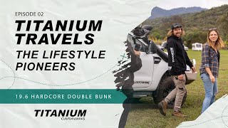 EPISODE 02: Titanium Travels with The Lifestyle Pioneers