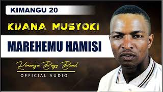 Marehemu Hamisi Official Audio By Kijana