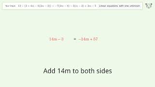 Solve 12-(3+4m-6(3m-2))=-7(2m-8)-3(m-2)+3m-5: Linear Equation Video Solution | Tiger Algebra