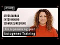 AUTOGENES TRAINING, pure Entspannung zum Stressabbau und Loslassen, auch zur Linderung von Schmerzen