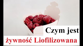 Czym jest Żywność LIOFILIZOWANA