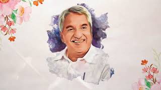 ജന നായകന്  സ്‌നേഹനിർഭരമായ യാത്രാമൊഴികൾ🌹 oommen chandy