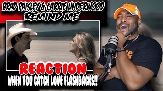 First Time hearing Brad Paisley & Carrie Underwood ( Remind Me ) | Reaction