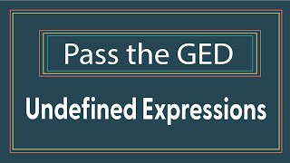 Undefined Expressions on the Math GED