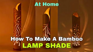 How To Make A Bamboo Table Lamp | Night Lamp Making | 😲Very Easy to make | Lamp Shade By SBC