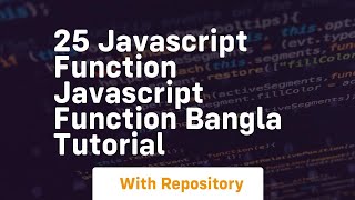 25 javascript function javascript function bangla tutorial