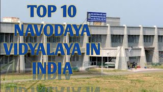 Top 10 Navodaya vidyalaya in India most beautiful campuses Navodayas. best Navodayas in country#nvs