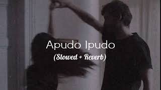 Apudo Ipudo [slowed reverb] - Bommarillu