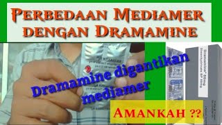 Bisakah Mediamer menggantikan  Dramamine❗️simak perbedaannya