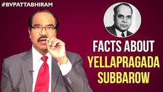 Yellapragada Subbarow Unknown Facts | #YellapragadaSubbarow | Motivational Videos | BV Pattabhiram