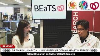 Episode 15 - BEaTS Research Radio Interview Dr Emilio Alarcon from the Ottawa Heart Institute