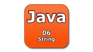 Java Tutorial - 06 - String