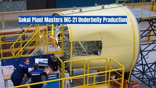 With Aviastar Busy, Sokol Pioneers New Technology for MC-21 Underbelly